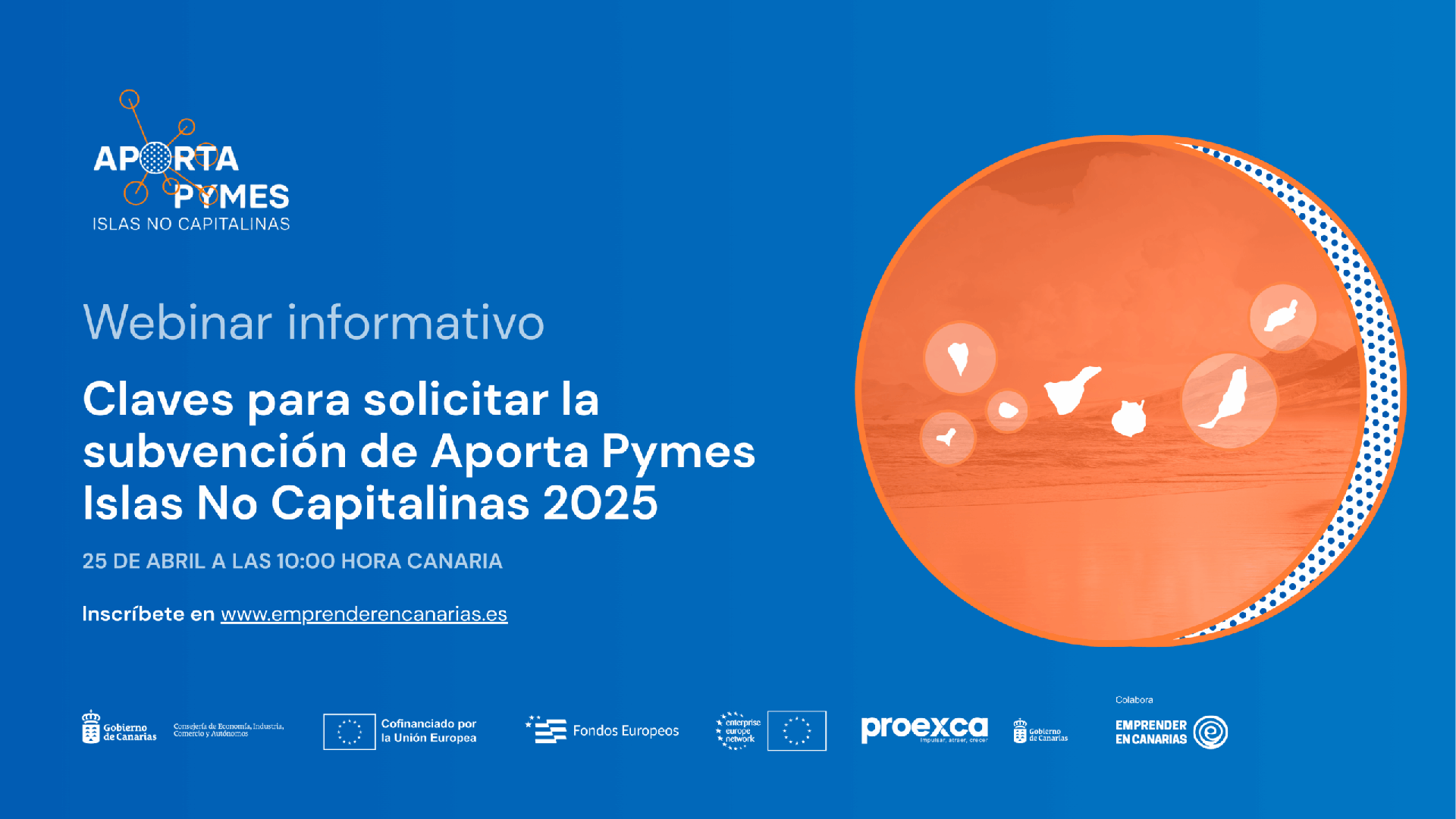 Webinar informativo ''Claves para solicitar la subvención de Aporta Pymes Islas No Capitalinas 2025''
