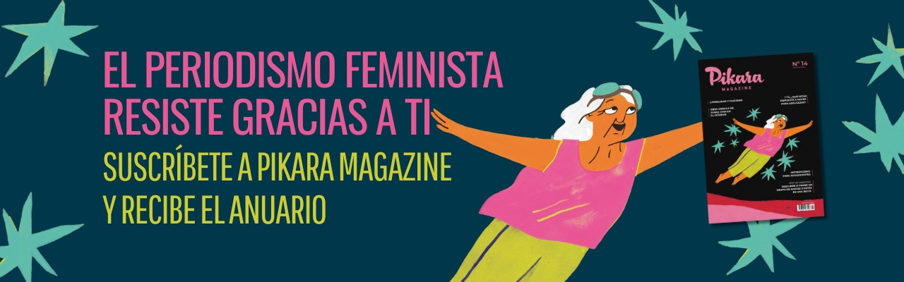 El periodismo feminista resiste gracias a ti. Suscríbete