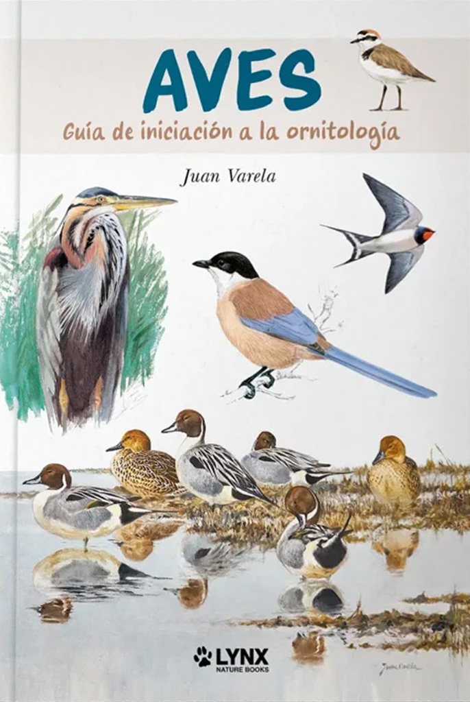 AVES. GUÍA DE INICIACIÓN A LA ORNITOLOGÍA