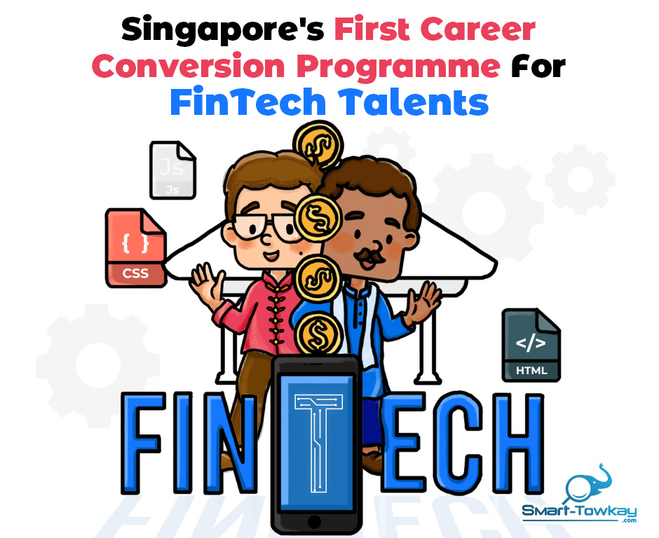 Singapore's First Career Conversion Programme For FinTech Talents