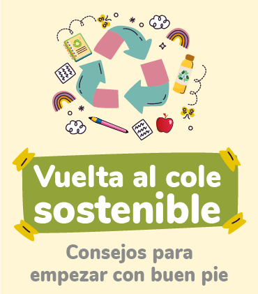 Consejos Vuelta al Cole Sostenible.