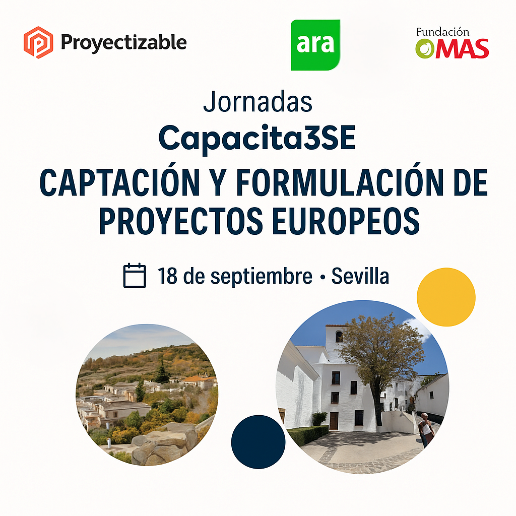 ARA y Proyectizable organizan en Sevilla una jornada para formular proyectos europeos