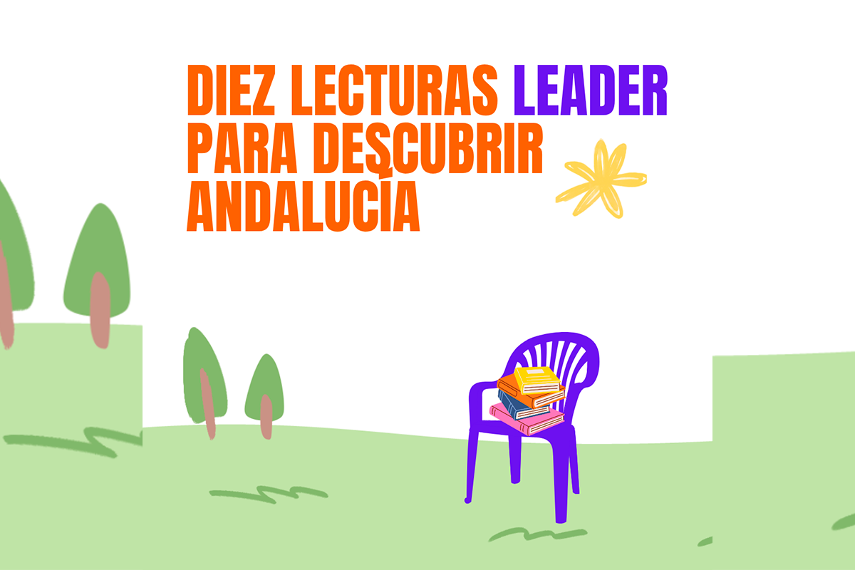 10 lecturas de verano para descubrir la riqueza de Andalucía con LEADER