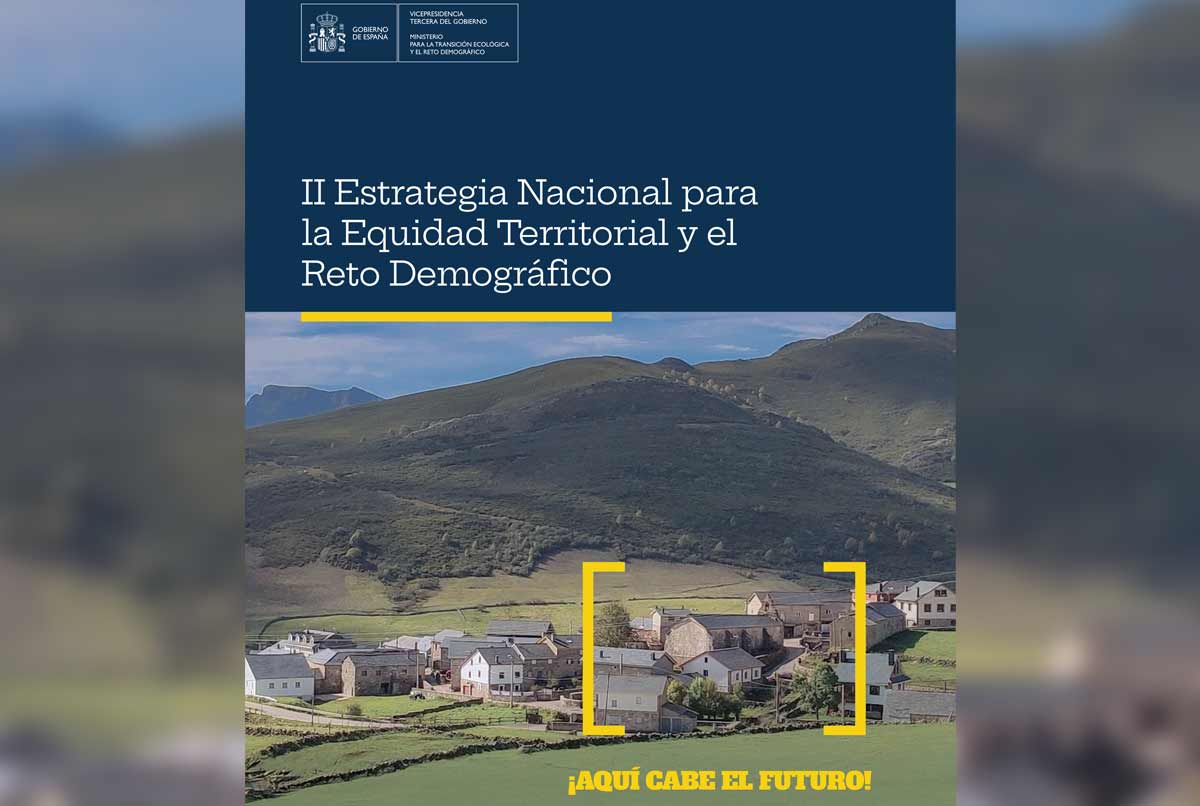 El Gobierno presenta la II Estrategia Nacional para la Equidad Territorial y el Reto Demográfico
