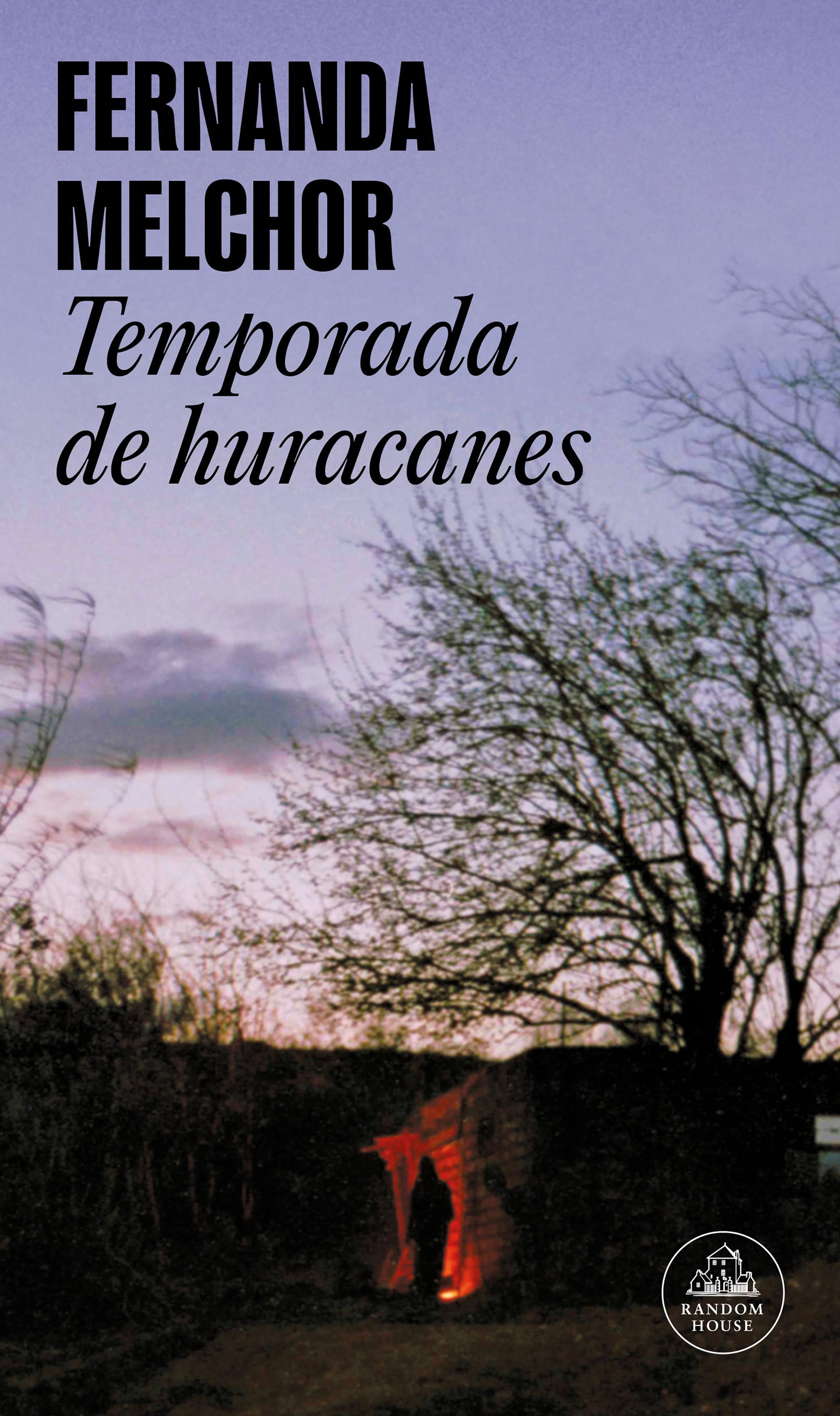 Temporada de huracanes, de Fernanda Melchor