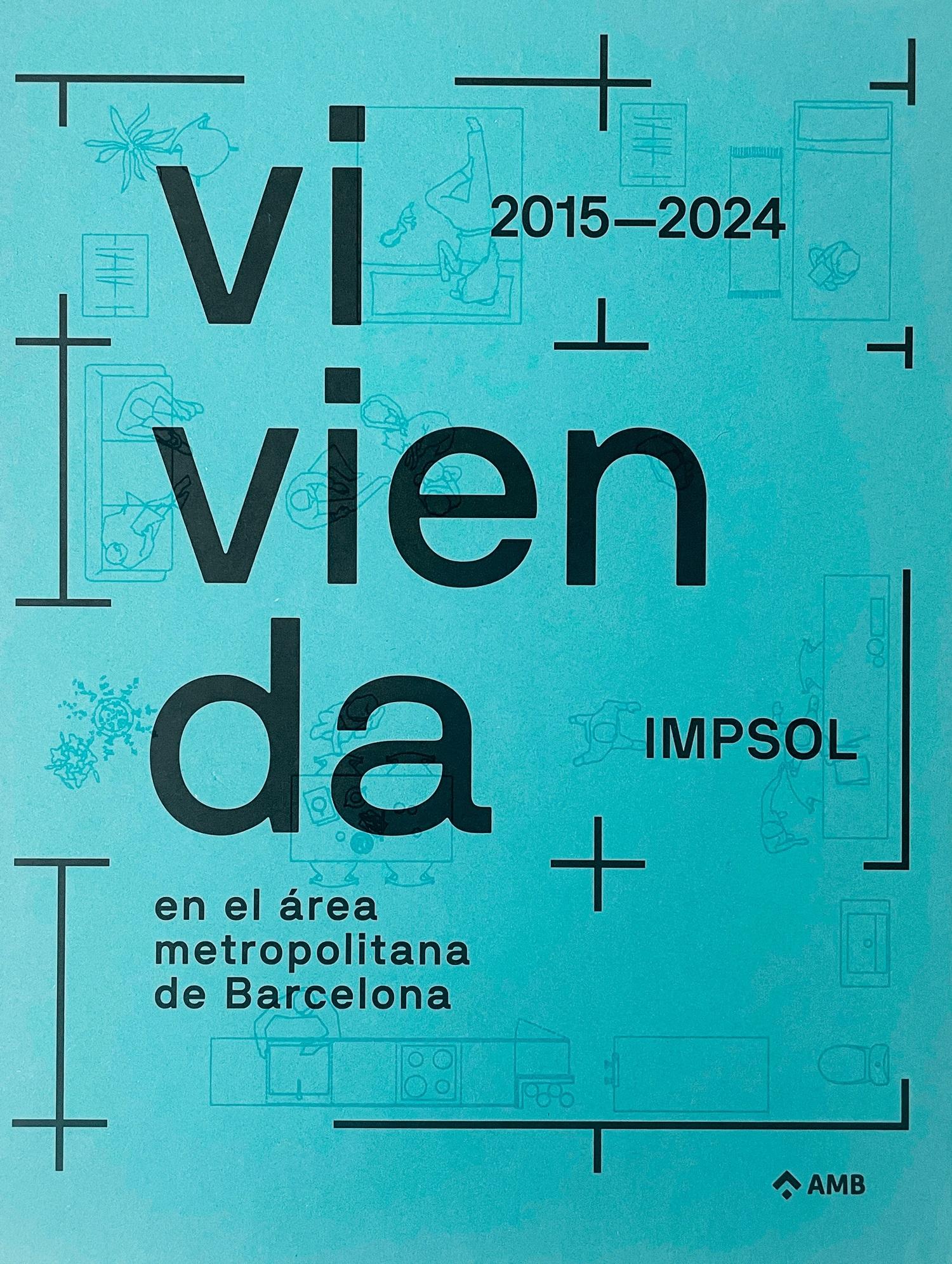 Vivienda en el área metropolitana de Barcelona. IMPSOL 2015-2024.