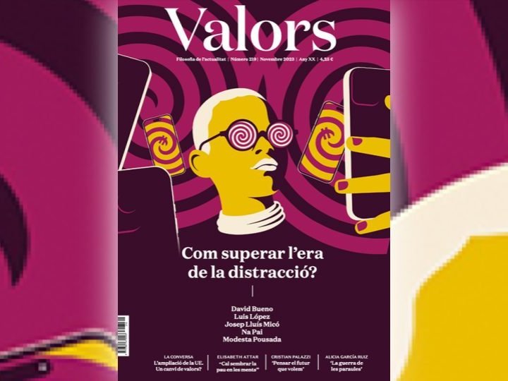 Últim número de la revista Valors dedicat a l'era de la distracció.