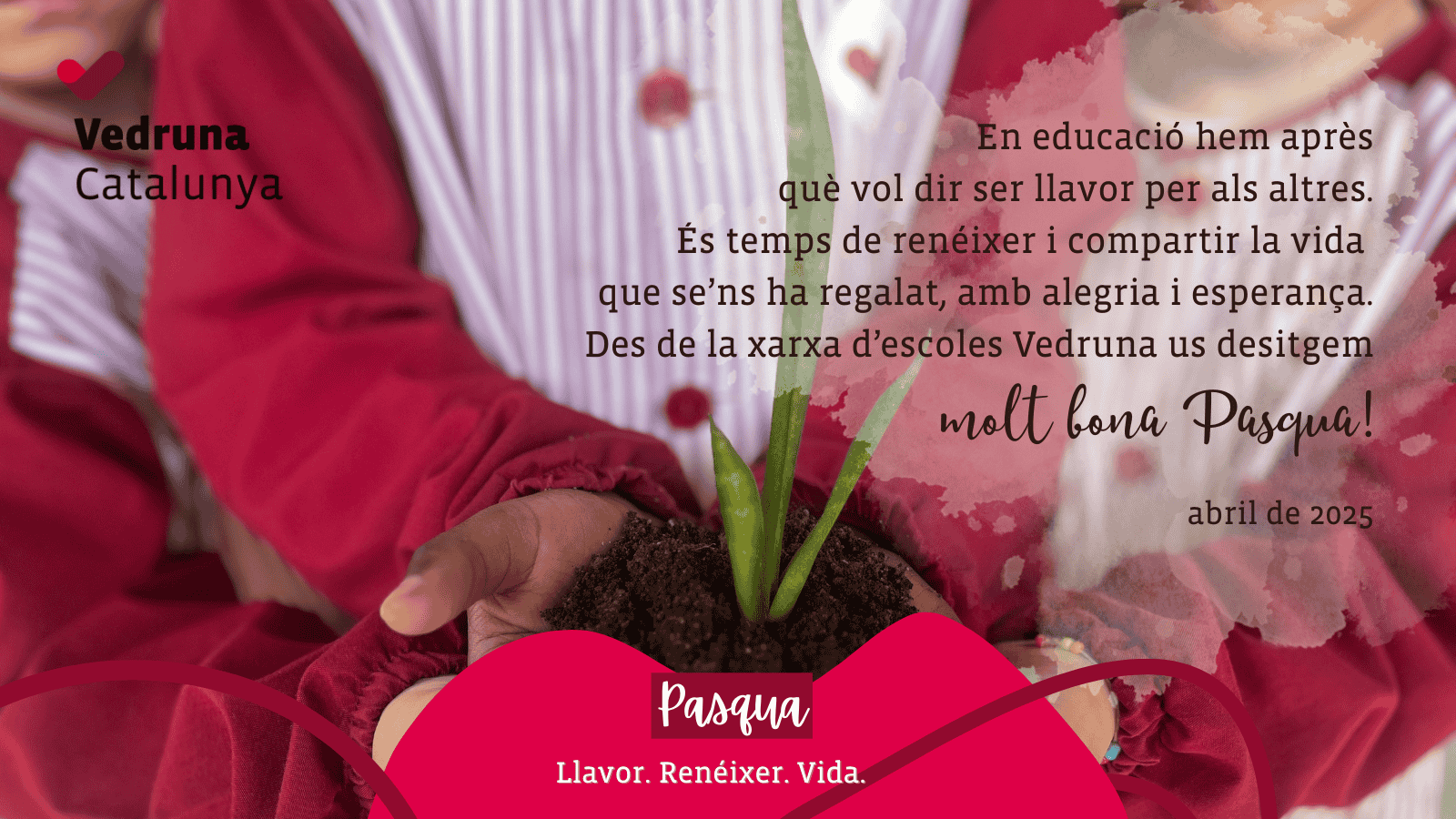 Les escoles Vedruna us desitgem molt bona Pasqua!
