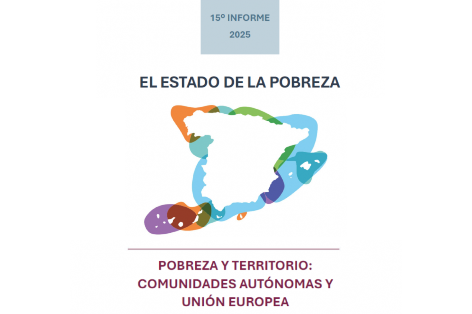 XV Informe 'El Estado de la pobreza. CCAA y UE'