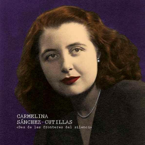 Carmelina Sánchez-Cutillas: Des de les fronteres del silenci