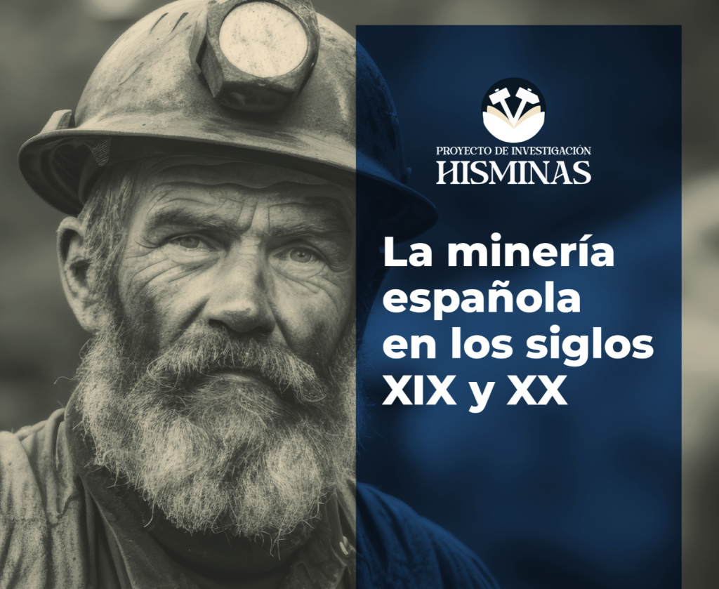 La minería española entre los siglos XIX y XX